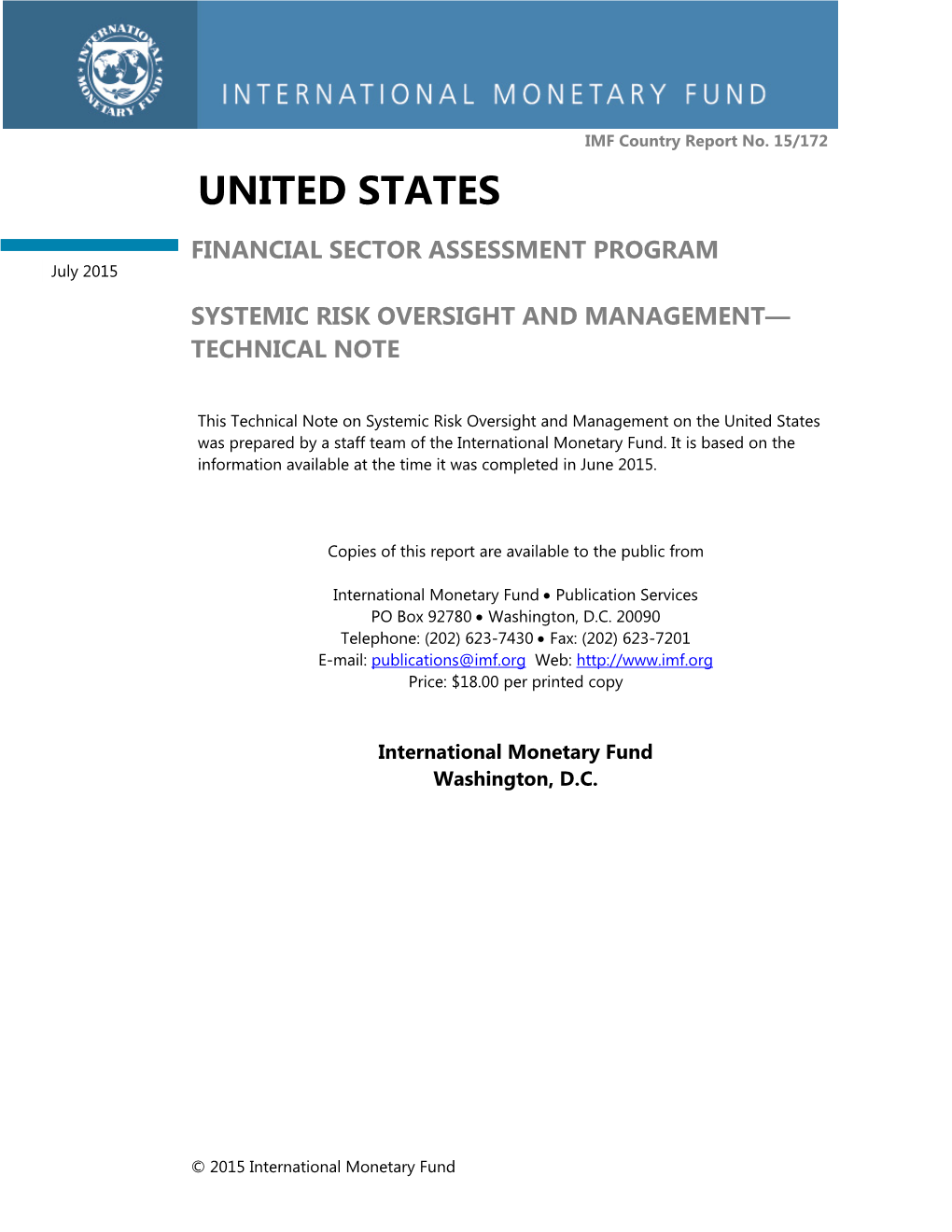 Technical Note on Systemic Risk Oversight and Management on the United States Was Prepared by a Staff Team of the International Monetary Fund