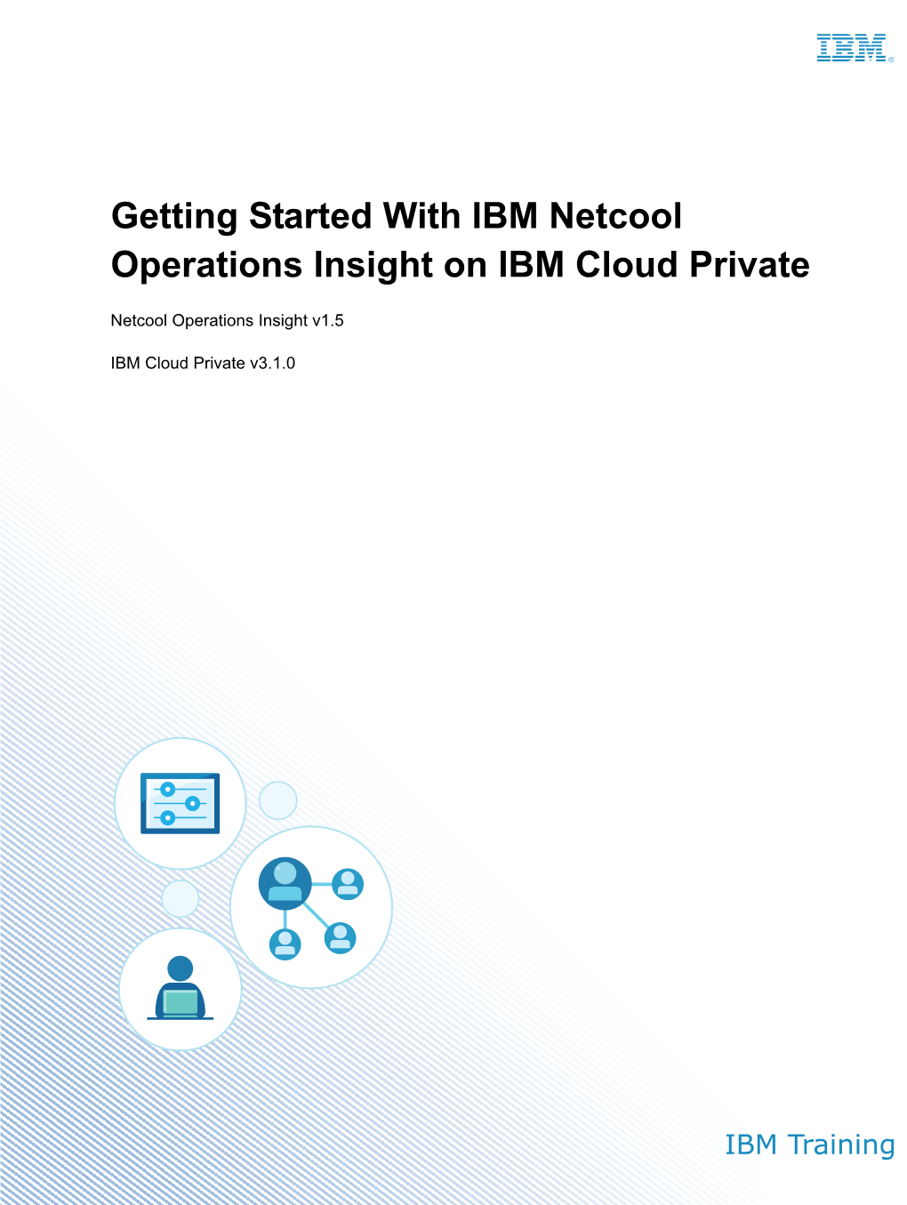 Getting Started with IBM Netcool Operations Insight on IBM Cloud Private