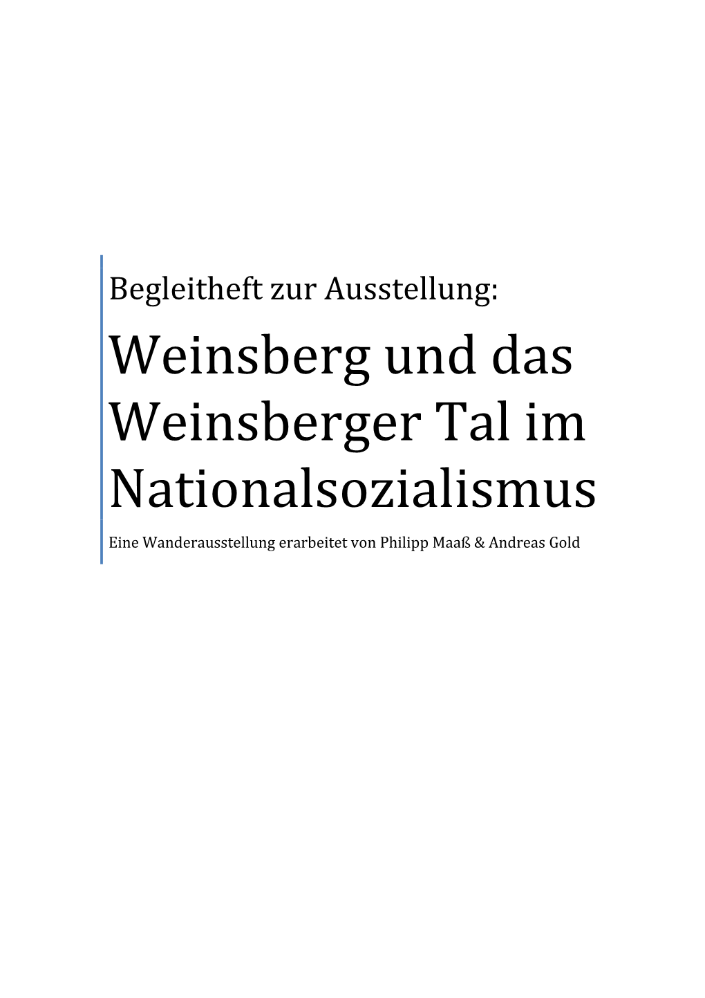 Weinsberg Und Das Weinsberger Tal Im Nationalsozialismus Eine Wanderausstellung Erarbeitet Von Philipp Maaß & Andreas Gold