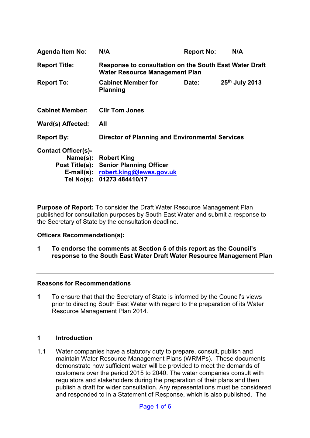 Response to Consultation on the South East Water Draft Water Resource Management Plan Report To: Cabinet Member for Date: 25Th July 2013 Planning