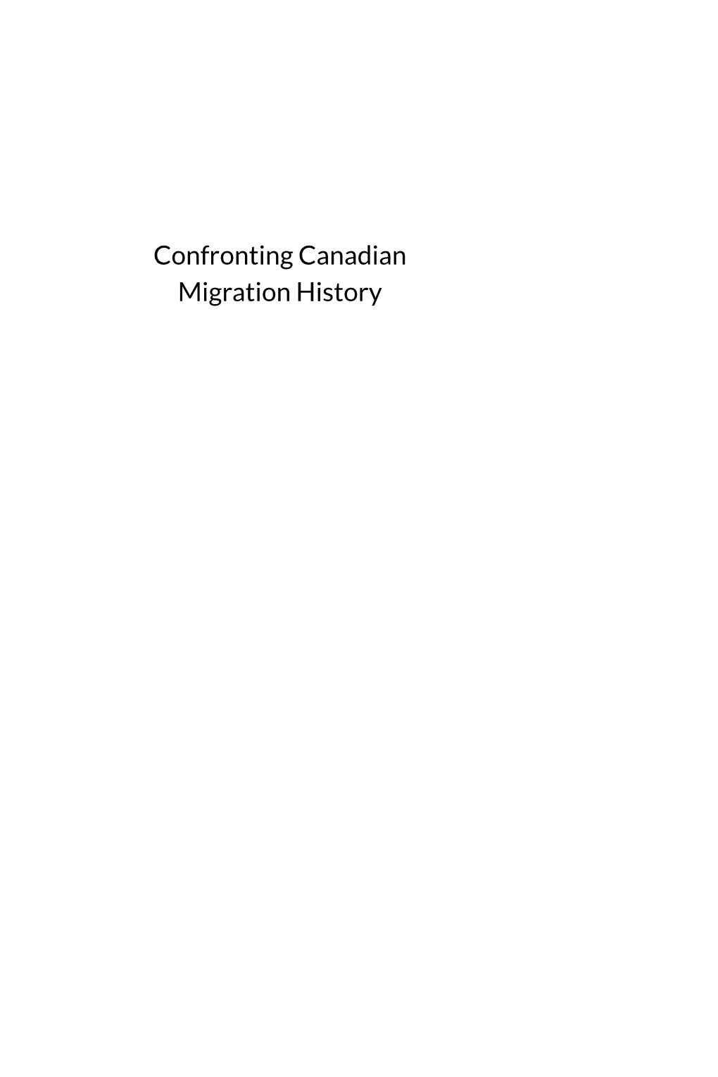 Confronting Canadian Migration History