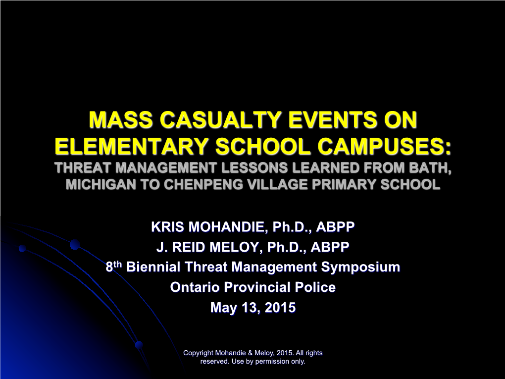 Mass Casualty Events on Elementary School Campuses: Threat Management Lessons Learned from Bath, Michigan to Chenpeng Village Primary School