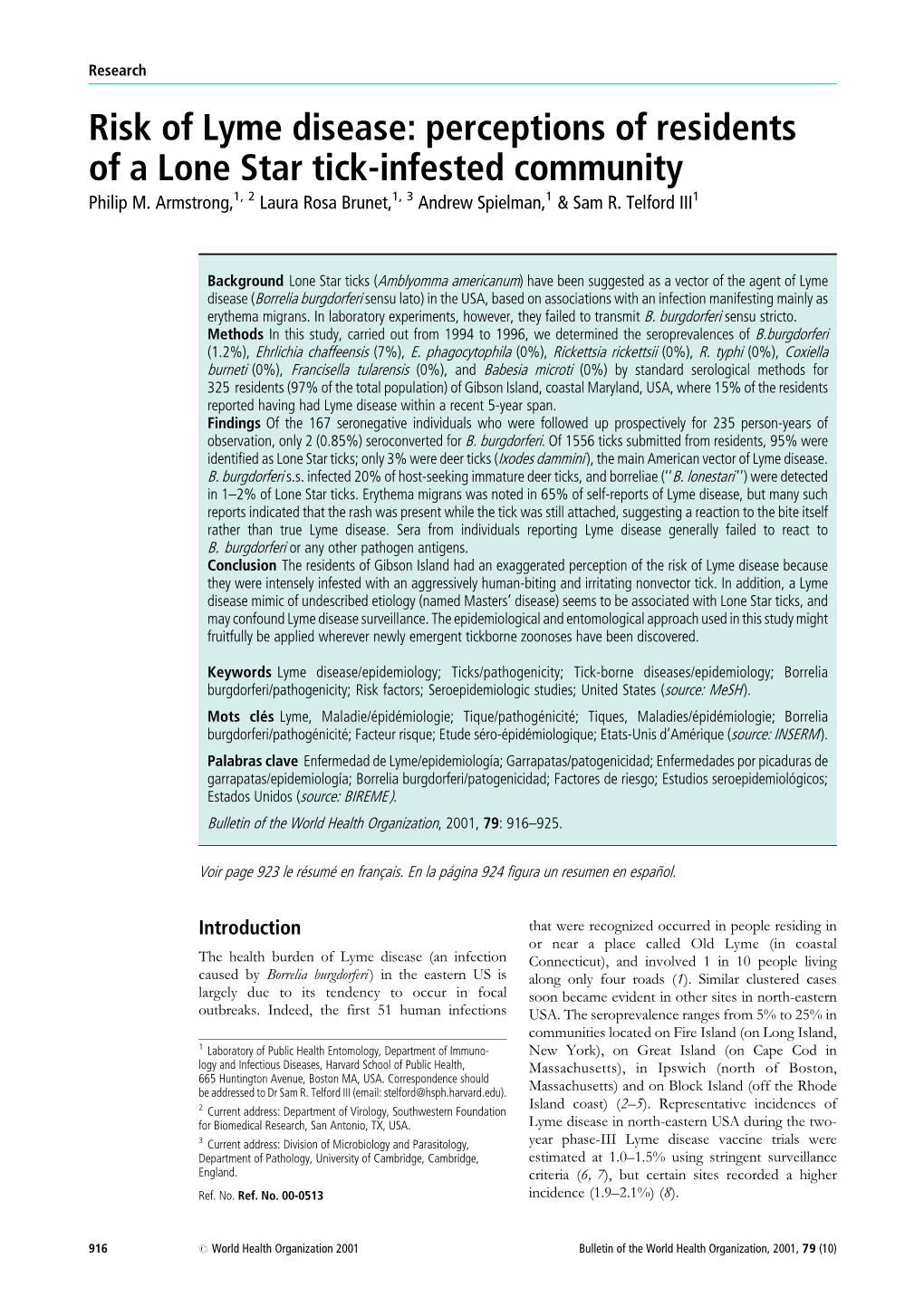 Risk of Lyme Disease: Perceptions of Residents of a Lone Star Tick-Infested Community Philip M