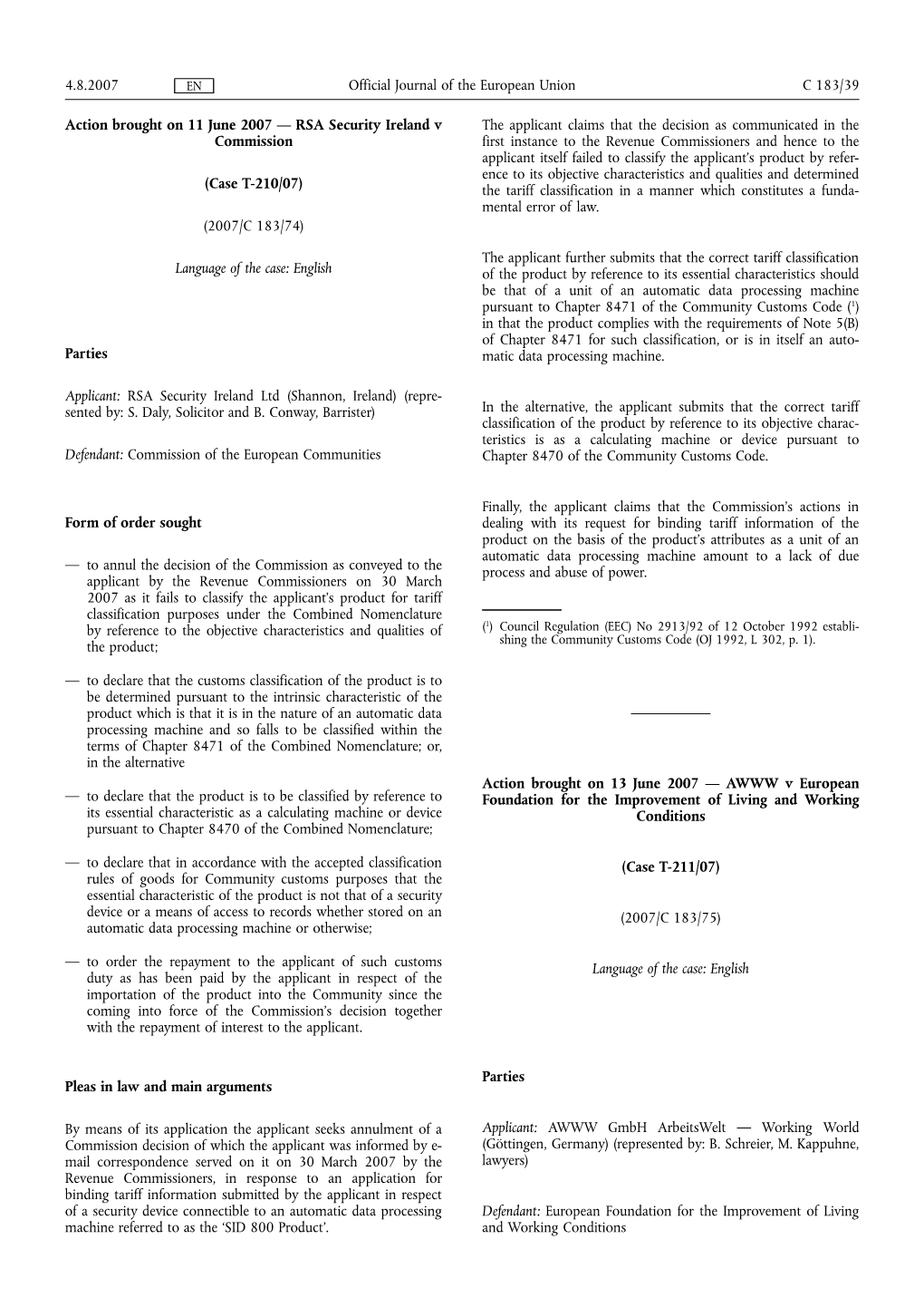 RSA Security Ireland V Commission (Case T-210/07) (2007