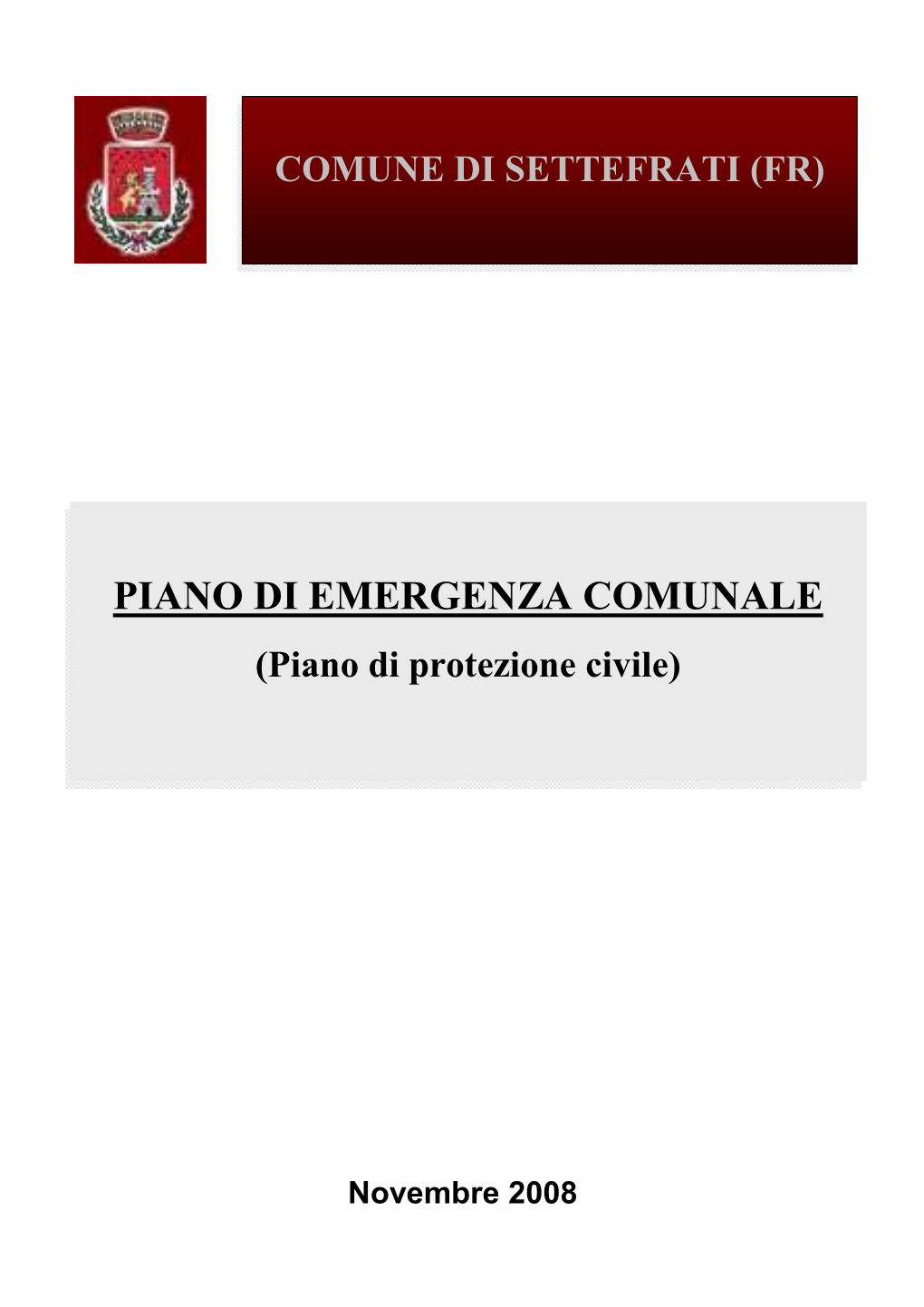 PIANO DI EMERGENZA COMUNALE (Piano Di Protezione Civile)