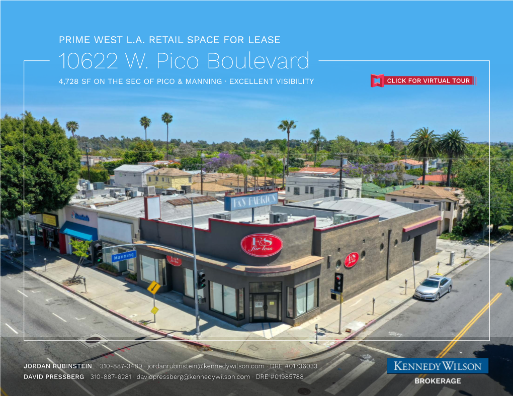 10622 W. Pico Boulevard 4,728 SF on the SEC of PICO & MANNING · EXCELLENT VISIBILITY CLICK for VIRTUAL TOUR