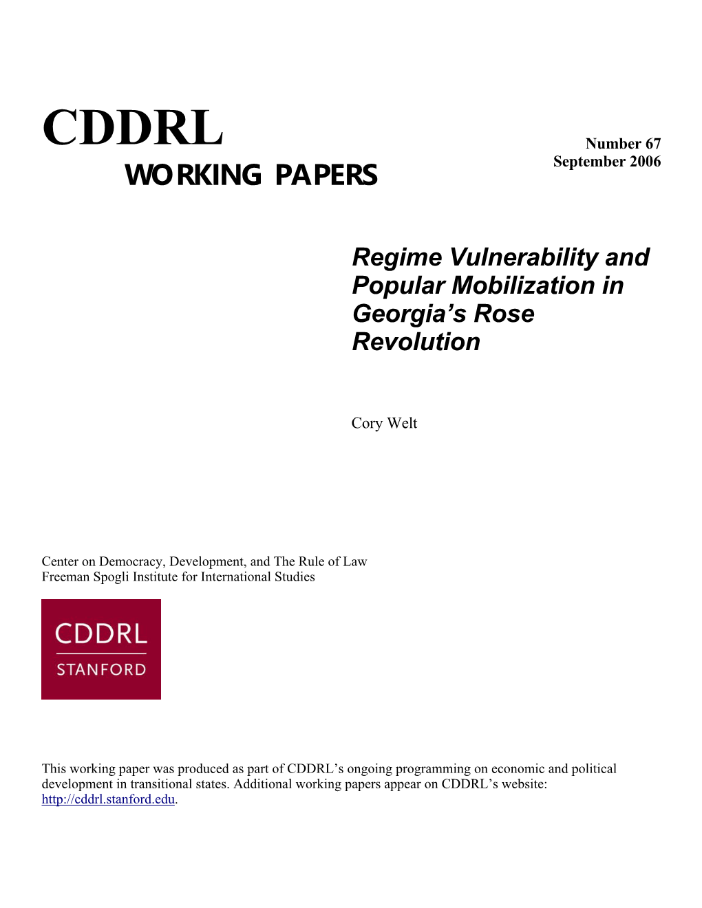 CDDRL Number 67 WORKING PAPERS September 2006