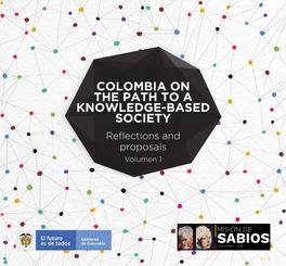 COLOMBIA on the PATH to a KNOWLEDGE-BASED SOCIETY Reflections and Proposals Volumen 1 E O Urib