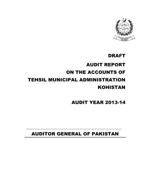 Draft Audit Report on the Accounts of Tehsil Municipal Administration Kohistan Audit Year 2013-14