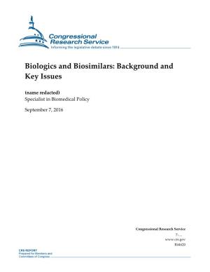 Biologics and Biosimilars: Background and Key Issues