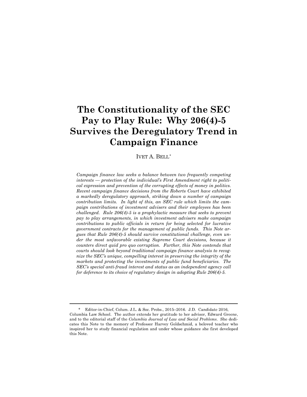 The Constitutionality of the SEC Pay to Play Rule: Why 206(4)-5 Survives the Deregulatory Trend in Campaign Finance