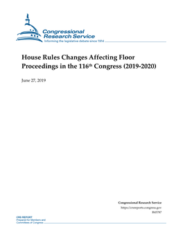 House Rules Changes Affecting Floor Proceedings in the 116Th Congress (2019-2020)