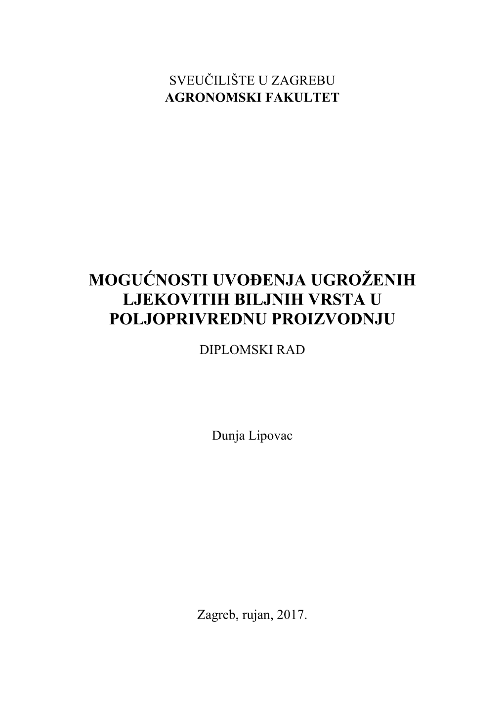 Mogućnosti Uvođenja Ugroženih Ljekovitih Biljnih Vrsta U Poljoprivrednu Proizvodnju