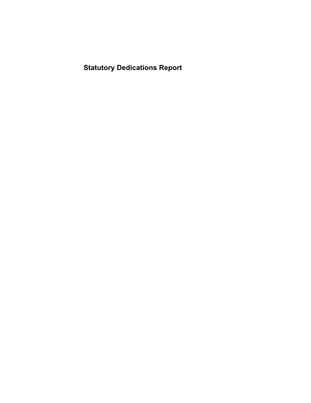 Statutory Dedications Report