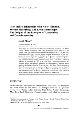 Niels Bohr's Discussions with Albert Einstein, Werner Heisenberg, and Erwin Schr6dinger: the Origins of the Principles of Uncertainty and Complementarity