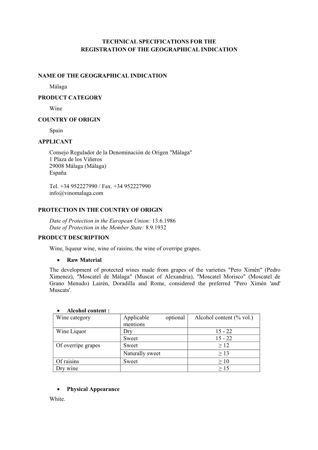 Technical Specifications for the Registration of the Geographical Indication