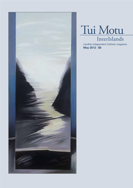 Tui Motu Interislands Monthly Independent Catholic Magazine May 2012 | $6