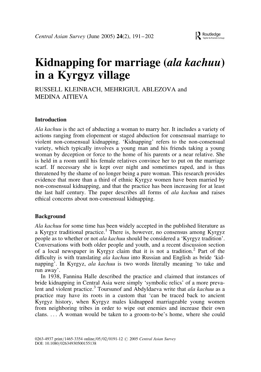 Kidnapping for Marriage (Ala Kachuu) in a Kyrgyz Village RUSSELL KLEINBACH, MEHRIGIUL ABLEZOVA and MEDINA AITIEVA