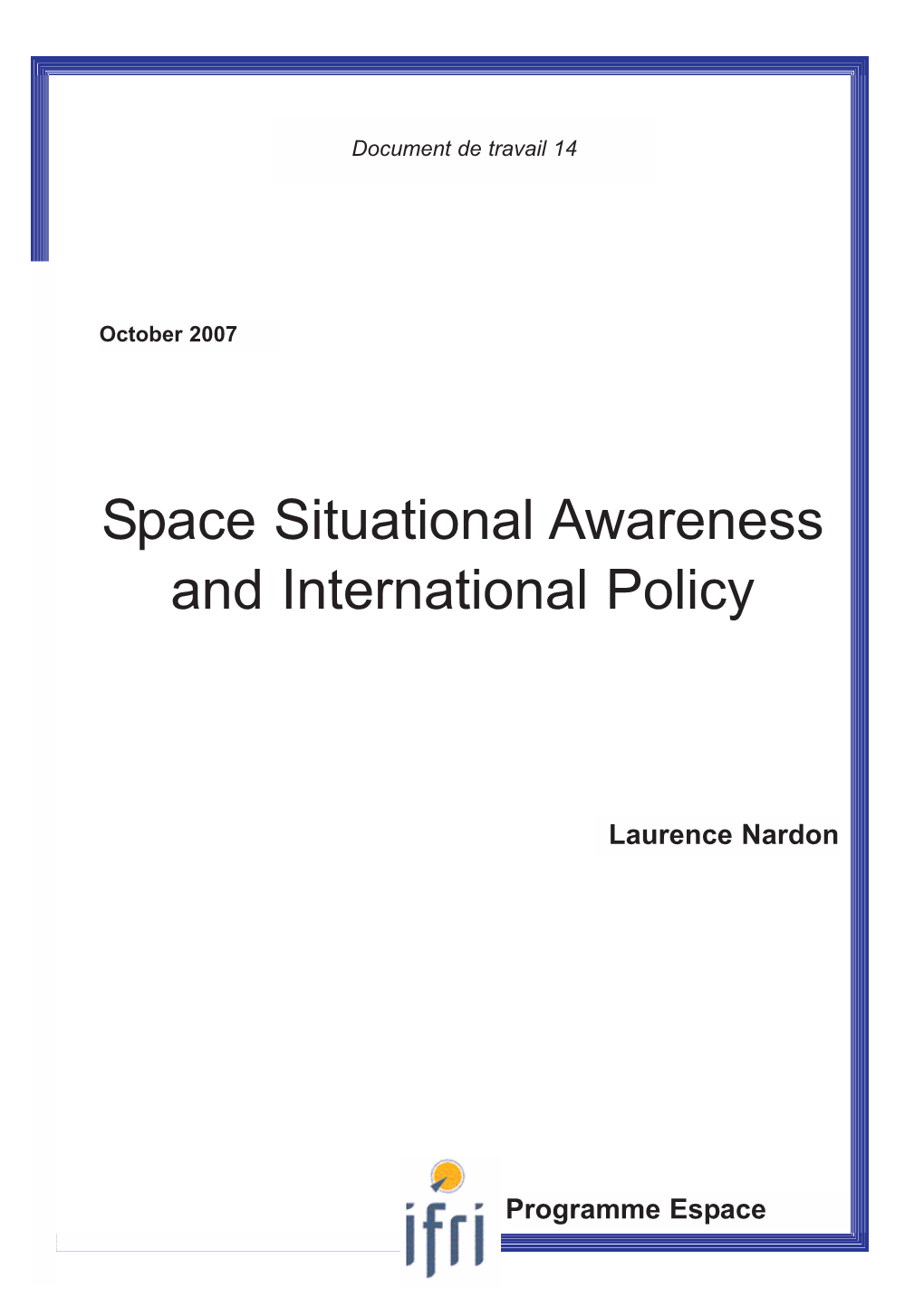 Space Situational Awareness and International Policy