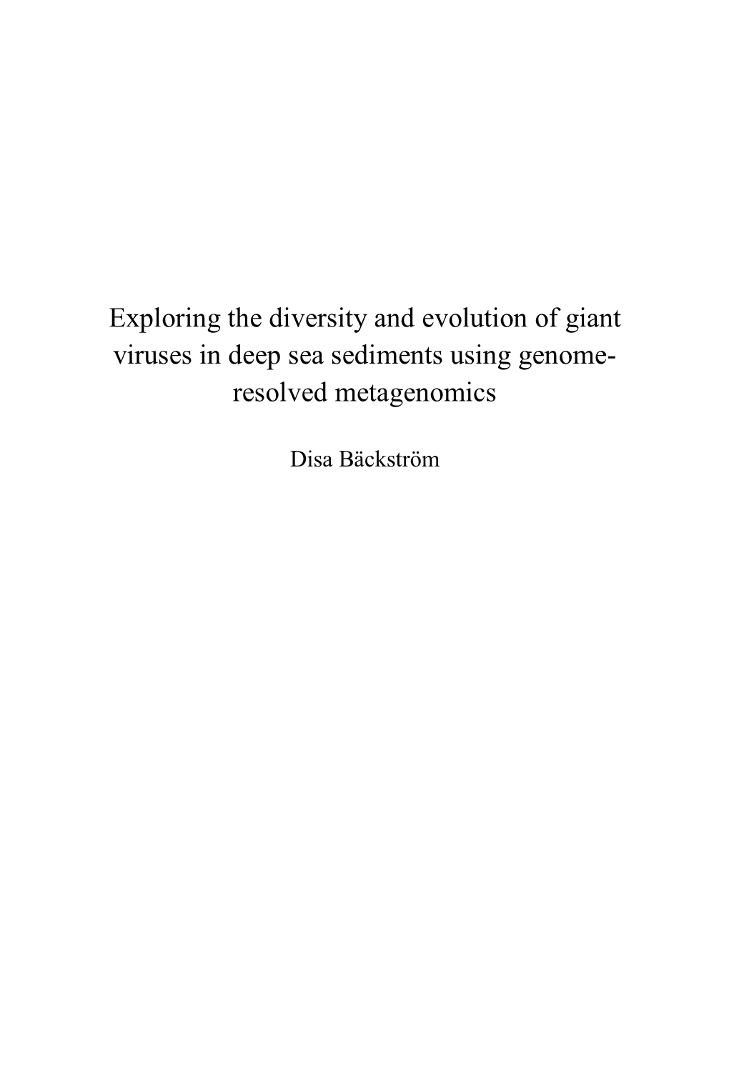 Exploring the Diversity and Evolution of Giant Viruses in Deep Sea Sediments Using Genome- Resolved Metagenomics