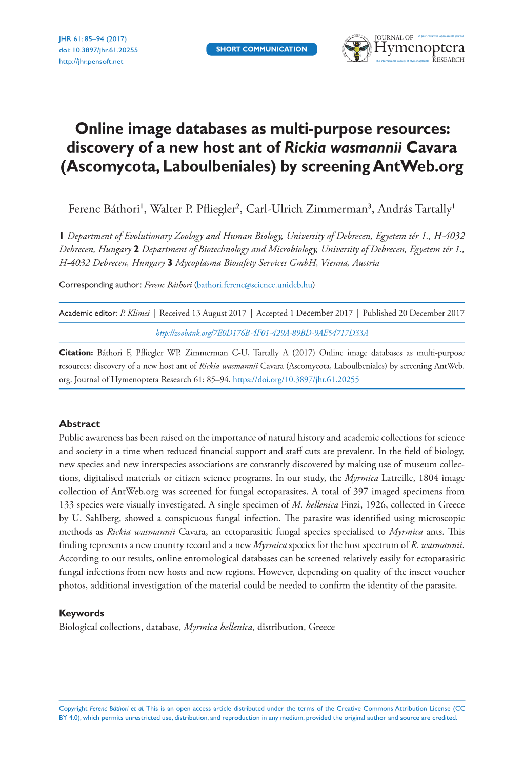 Discovery of a New Host Ant of Rickia Wasmannii Cavara (Ascomycota, Laboulbeniales) by Screening Antweb.Org