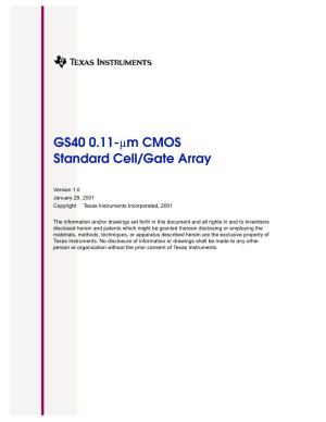 GS40 0.11-Μm CMOS Standard Cell/Gate Array