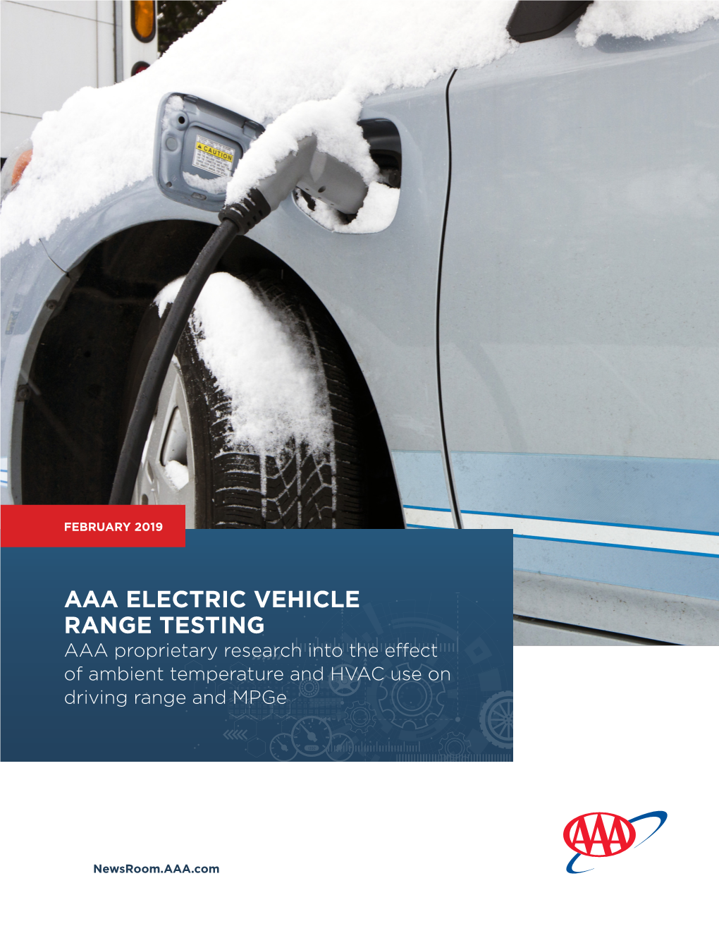 AAA ELECTRIC VEHICLE RANGE TESTING AAA Proprietary Research Into the