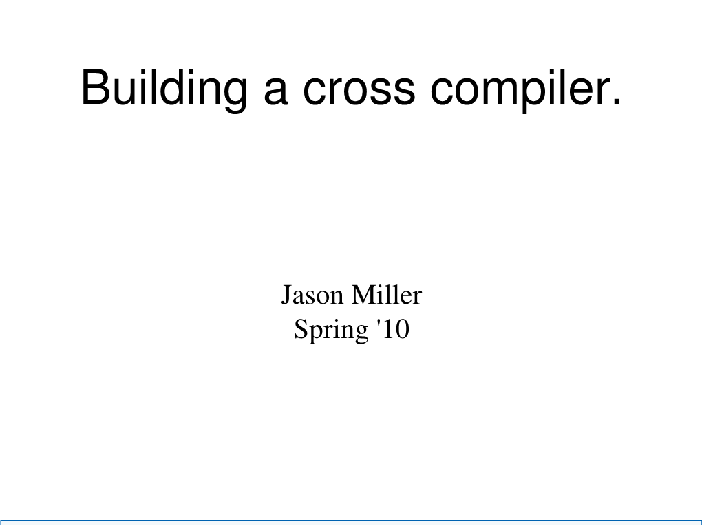 Building a Cross Compiler