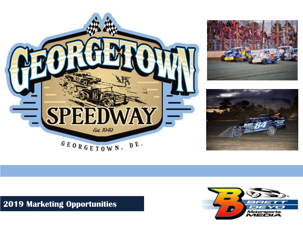 2019 Marketing Opportunities About Georgetown Speedway