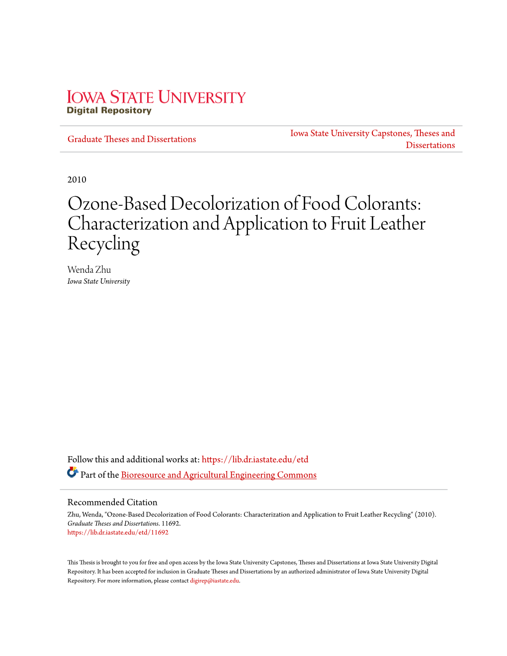 Ozone-Based Decolorization of Food Colorants: Characterization and Application to Fruit Leather Recycling Wenda Zhu Iowa State University