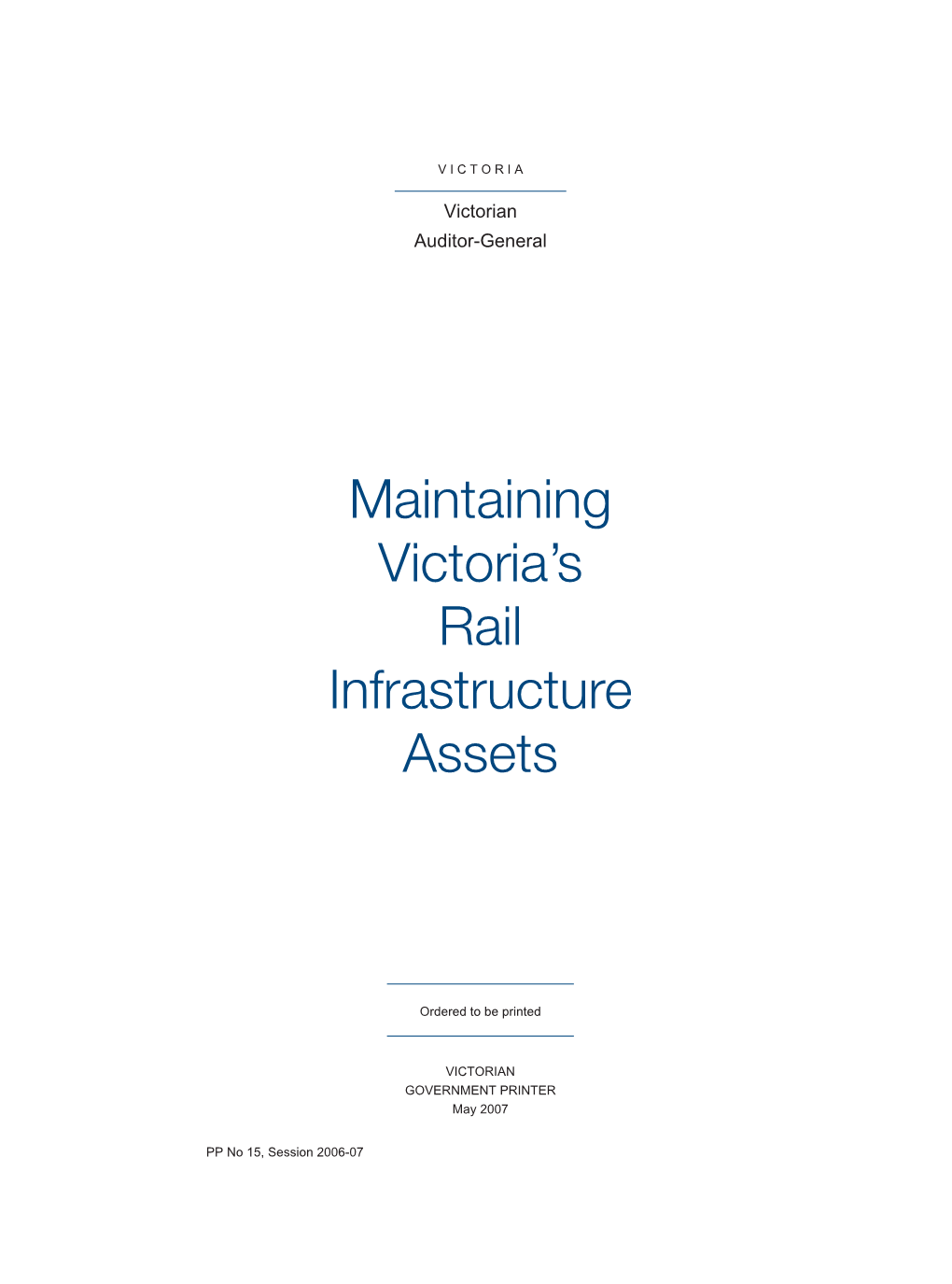 Maintaining Victoria's Rail Infrastructure Assets 1 Executive Summary