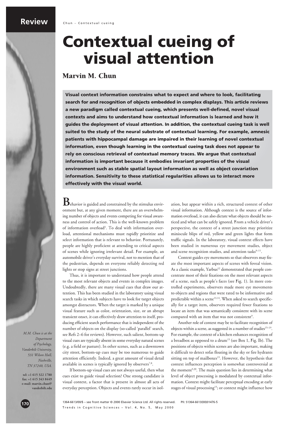 Contextual Cueing of Visual Attention Marvin M