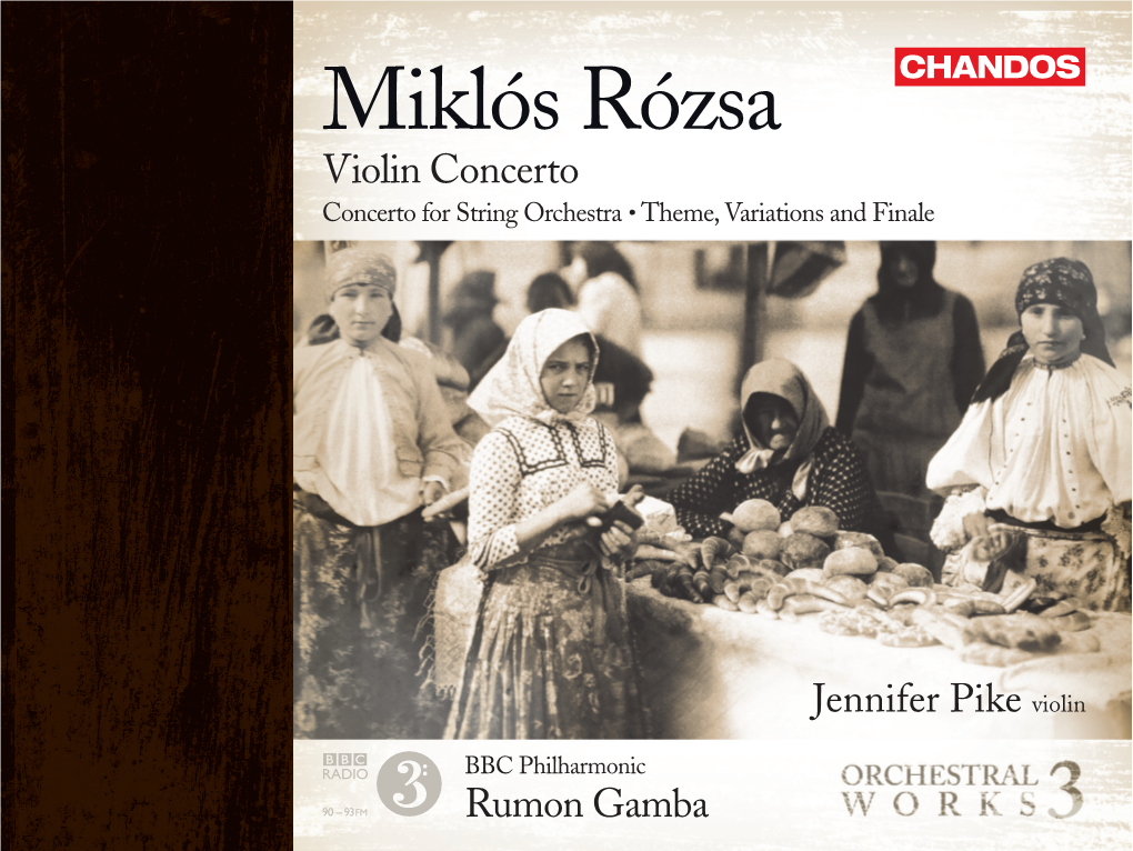 Miklós Rózsa Violin Concerto Concerto for String Orchestra • Theme, Variations and Finale