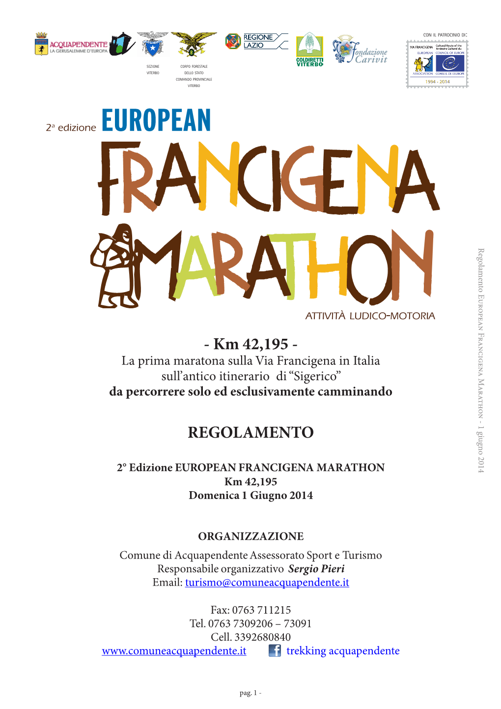 Francigena Marathon - 1 Giugno 2014 : Di Patrocinio Il Con Motoria - Ludico