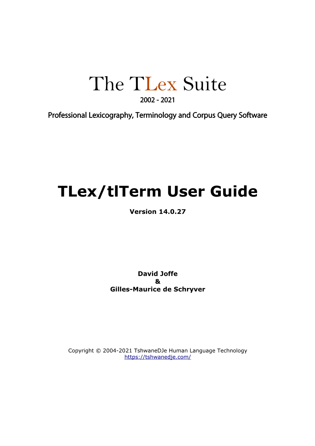 Tlex Suite User Guide 1 Also Subscribe to Our Youtube Channel, Where We Periodically Release New ‘Tips and Tricks’ Videos, How-To Videos and Demo Videos