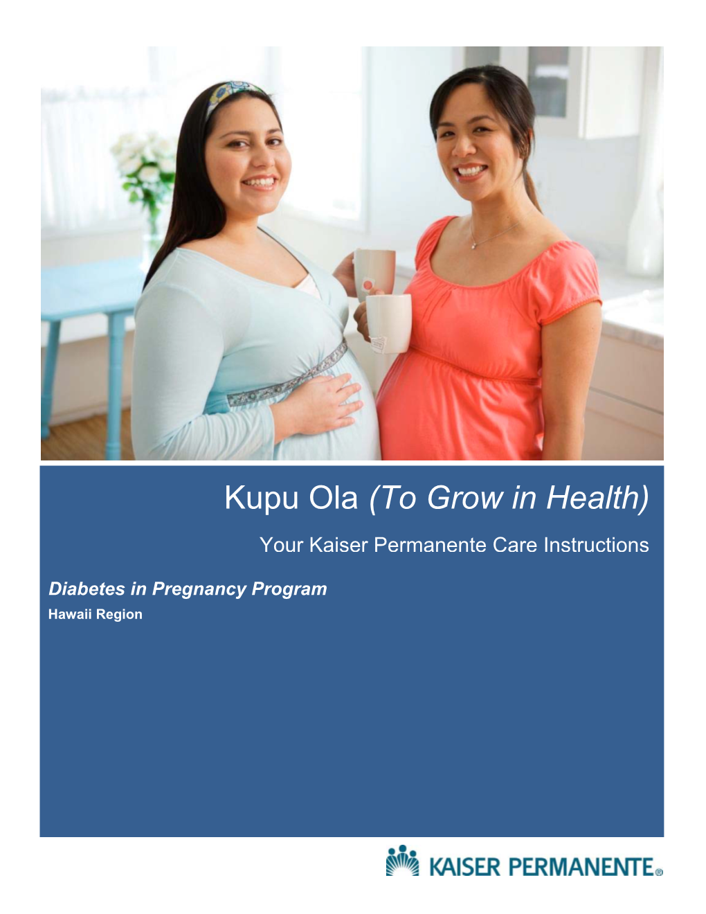 Kupu Ola Diabetes in Pregnancy Program