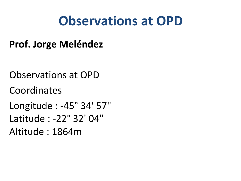 Observations at OPD Prof