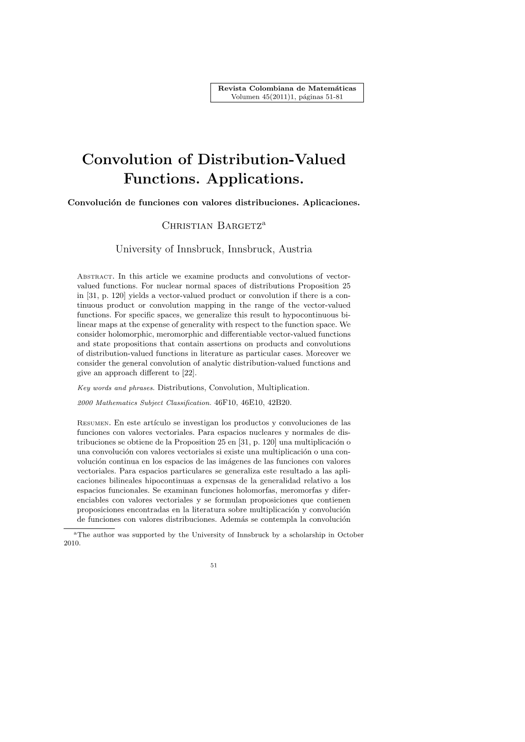 Convolution of Distribution-Valued Functions. Applications