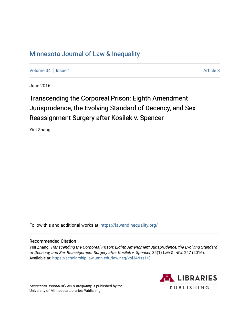 Transcending the Corporeal Prison: Eighth Amendment Jurisprudence, the Evolving Standard of Decency, and Sex Reassignment Surgery After Kosilek V