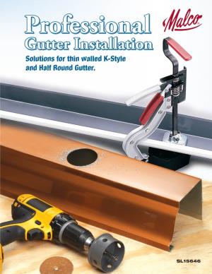 Gutter Installation Solutions for Thin Walled K-Style and Half Round Gutter