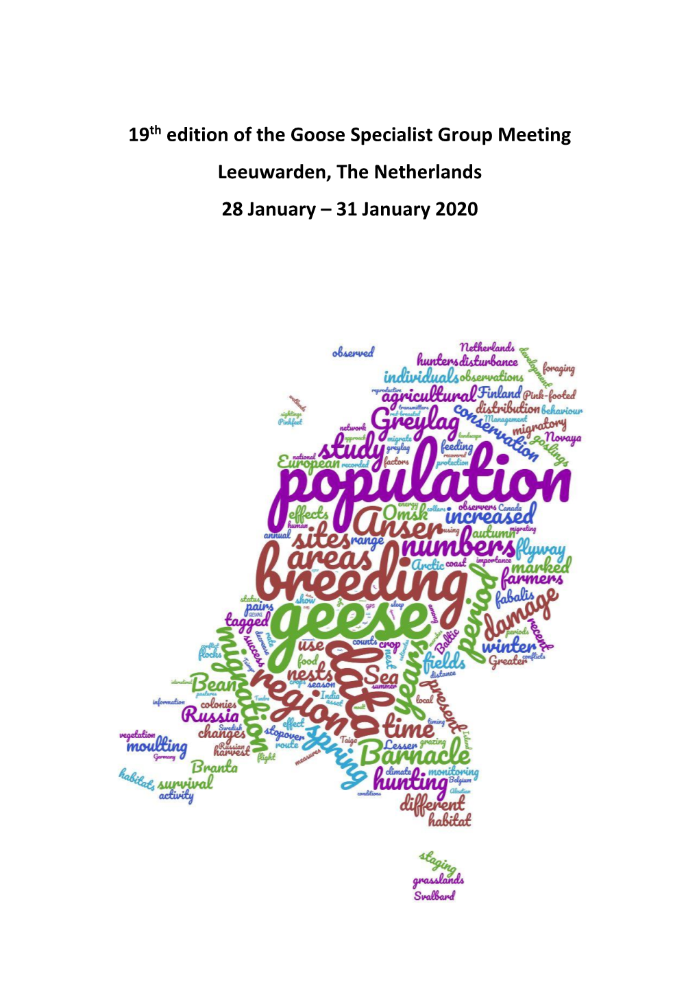 19Th Edition of the Goose Specialist Group Meeting Leeuwarden, the Netherlands 28 January – 31 January 2020