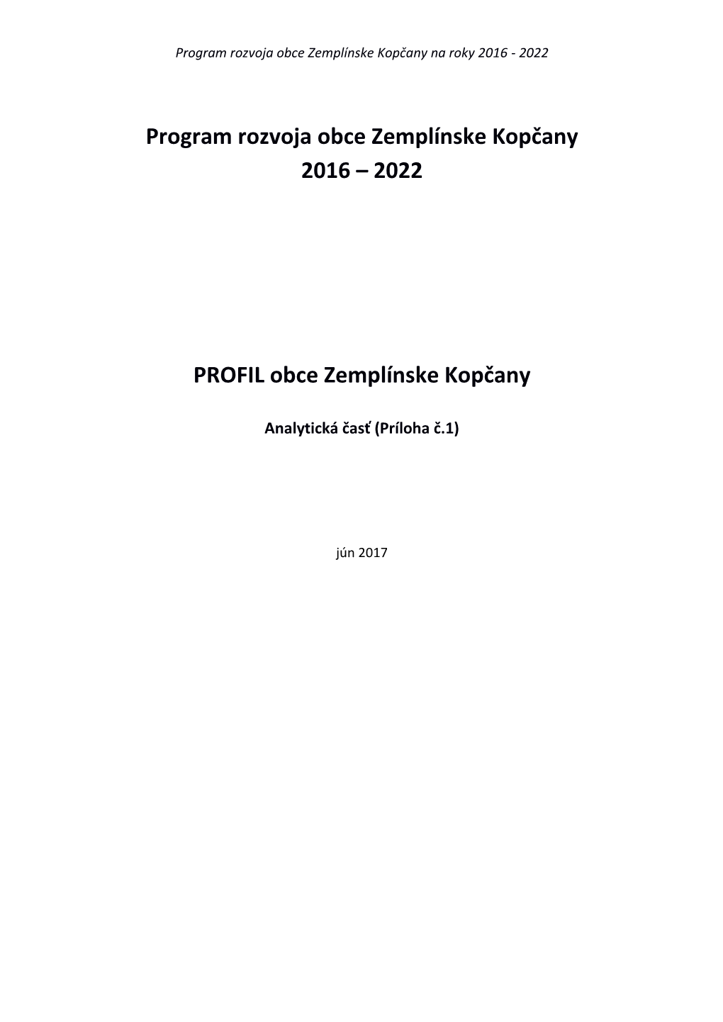 PRO Zemplínske Kopčany 2016-2022