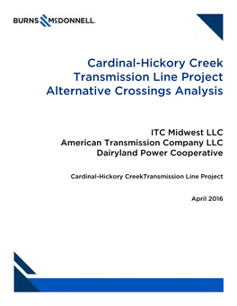 Cardinal-Hickory Creek Transmission Line Project Alternative Crossings Analysis