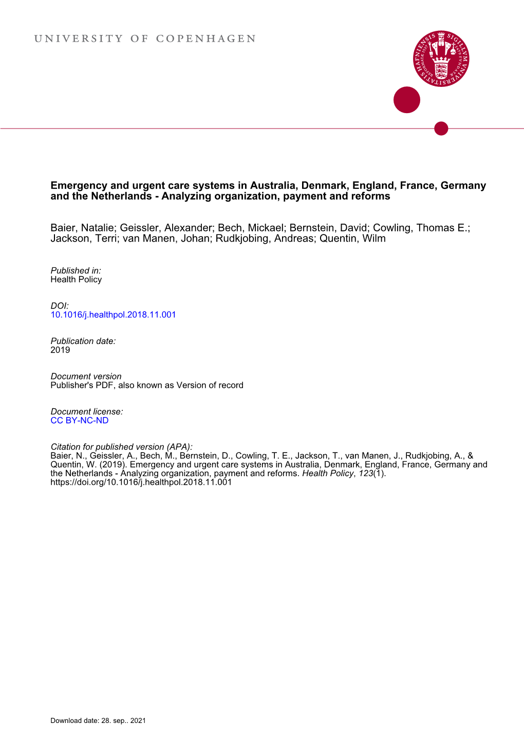 Emergency and Urgent Care Systems in Australia, Denmark, England, France, Germany and the Netherlands - Analyzing Organization, Payment and Reforms