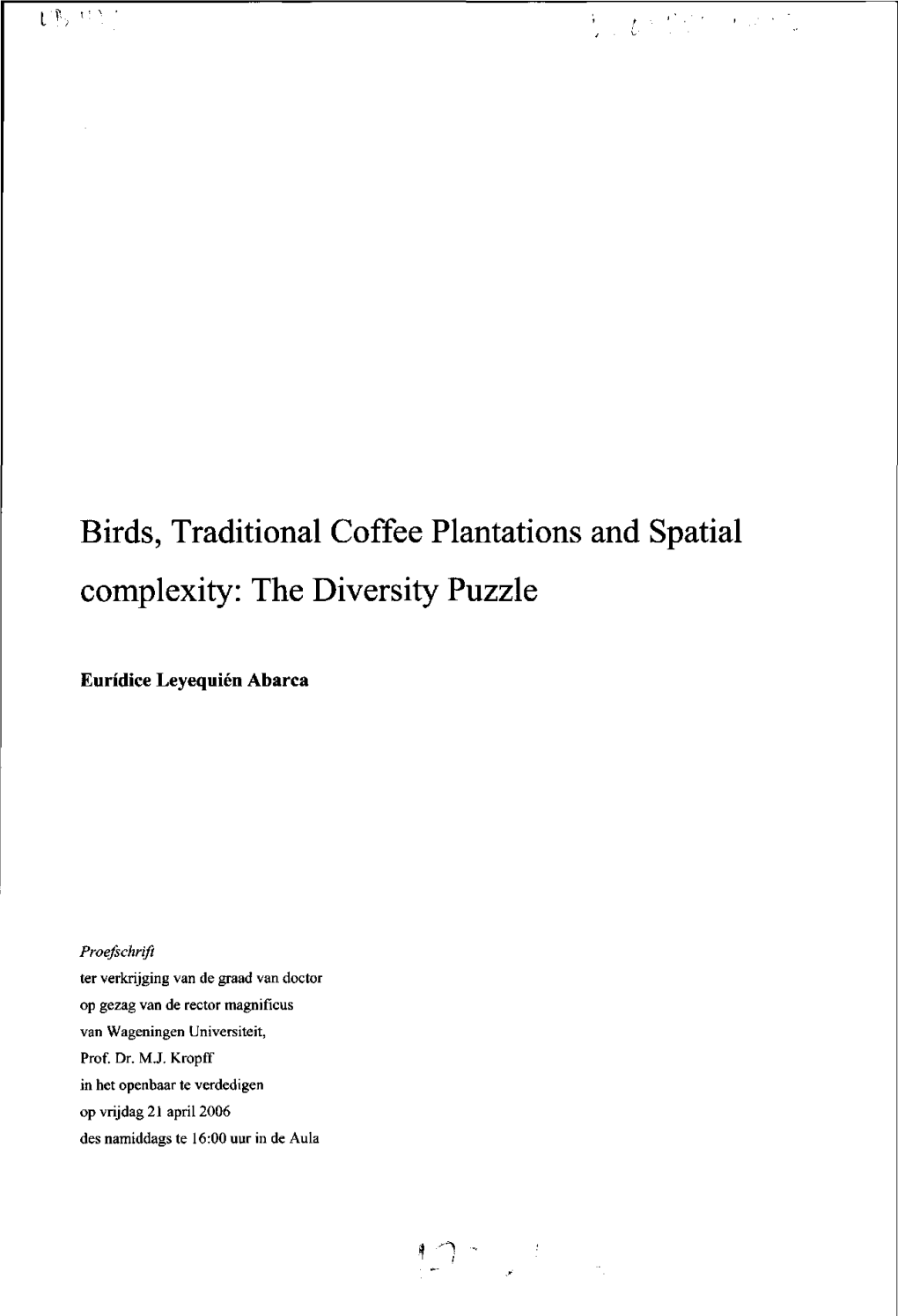 Birds, Traditional Coffee Plantations and Spatial Complexity: Thediversit Y Puzzle