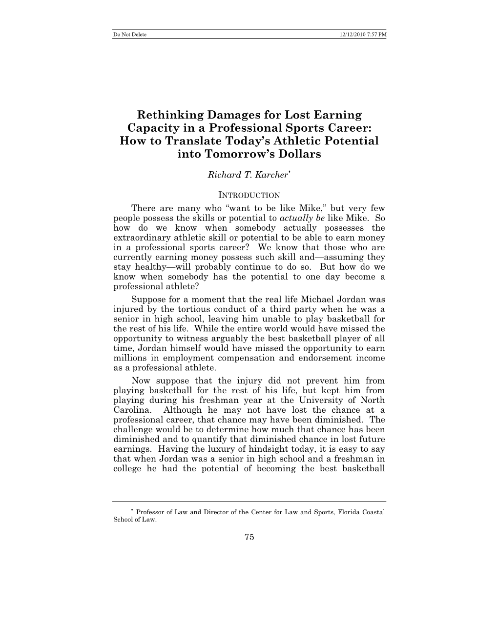 Rethinking Damages for Lost Earning Capacity in a Professional Sports Career: How to Translate Today’S Athletic Potential Into Tomorrow’S Dollars