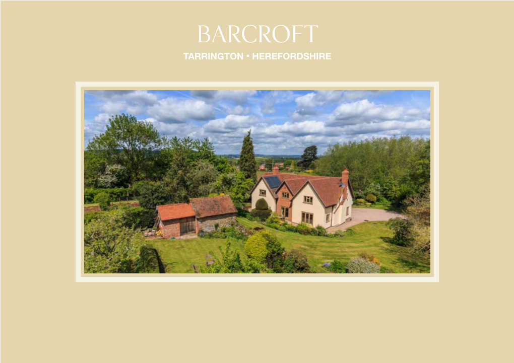 Barcroft Tarrington • Herefordshire Barcroft Tarrington • Herefordshire