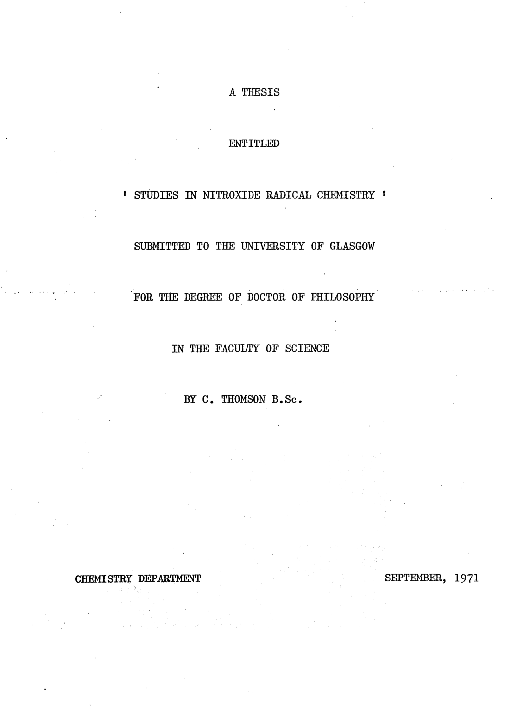 A Thesis Entitled * Studies in Nitroxide Radical Chemistry