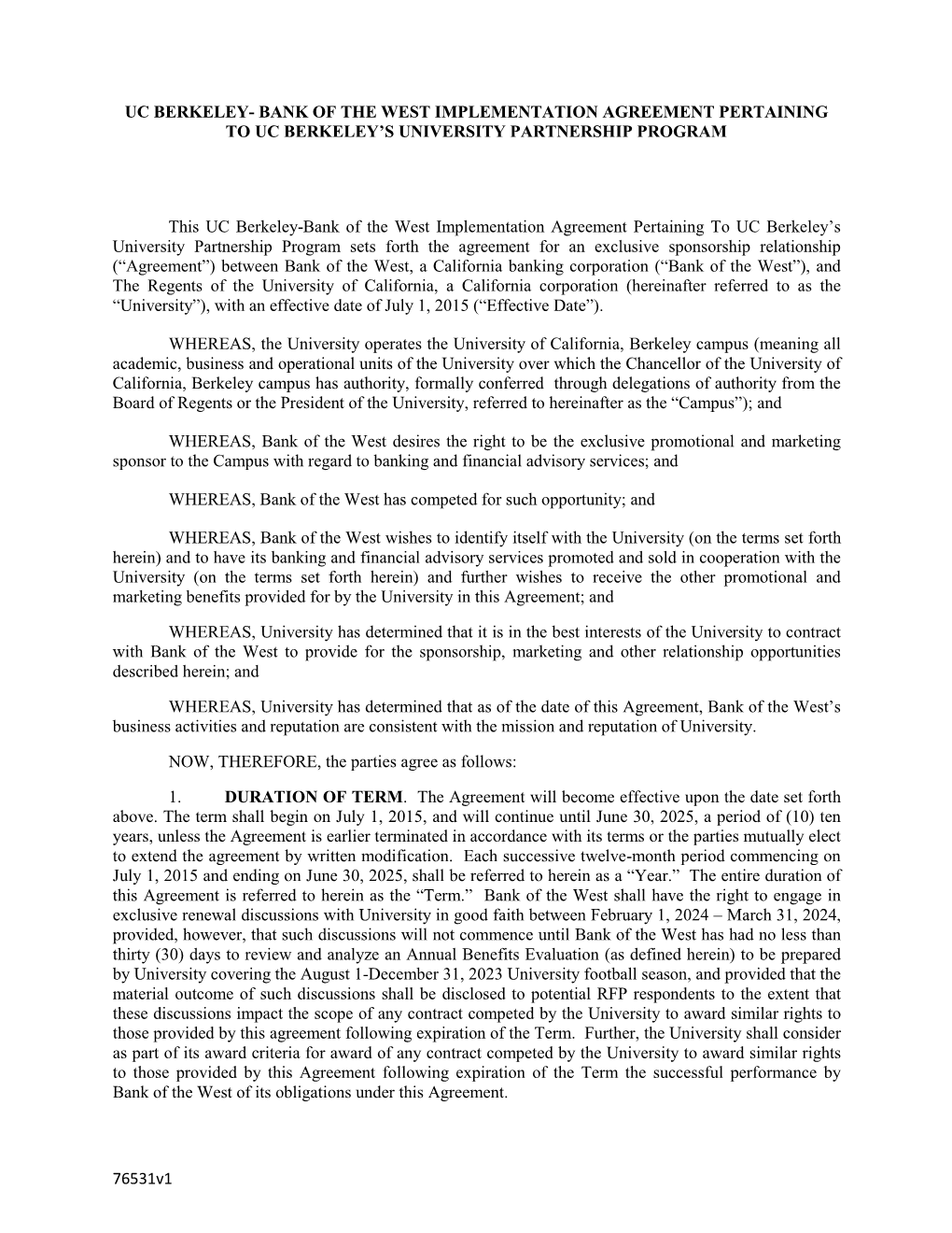 Uc Berkeley- Bank of the West Implementation Agreement Pertaining to Uc Berkeley’S University Partnership Program