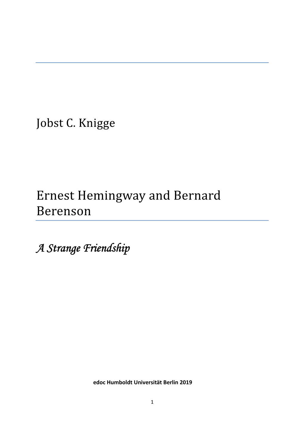 Ernest Hemingway and Bernard Berenson : a Strange Friendship